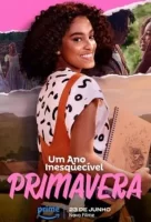 Незабываемый год: Весна смотреть онлайн (2023)