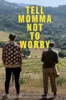 Передай маме, чтобы не волновалась смотреть онлайн (2023)