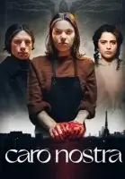 Каро Ностра смотреть онлайн сериал 1 сезон