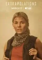 Экстраполяции смотреть онлайн сериал 1 сезон