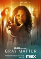 Серое вещество смотреть онлайн (2023)