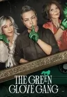 Банда в зелёных перчатках смотреть онлайн сериал 1 сезон