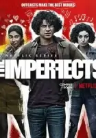 Несовершенные смотреть онлайн сериал 1 сезон