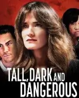 Высокий, темноволосый, опасный смотреть онлайн (2024)