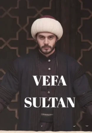 Вефа Султан смотреть онлайн сериал 1 сезон